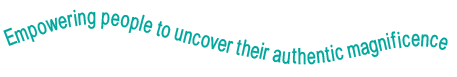 Empowering people to uncover their authentic magnificence